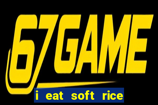 i eat soft rice in another world pt br